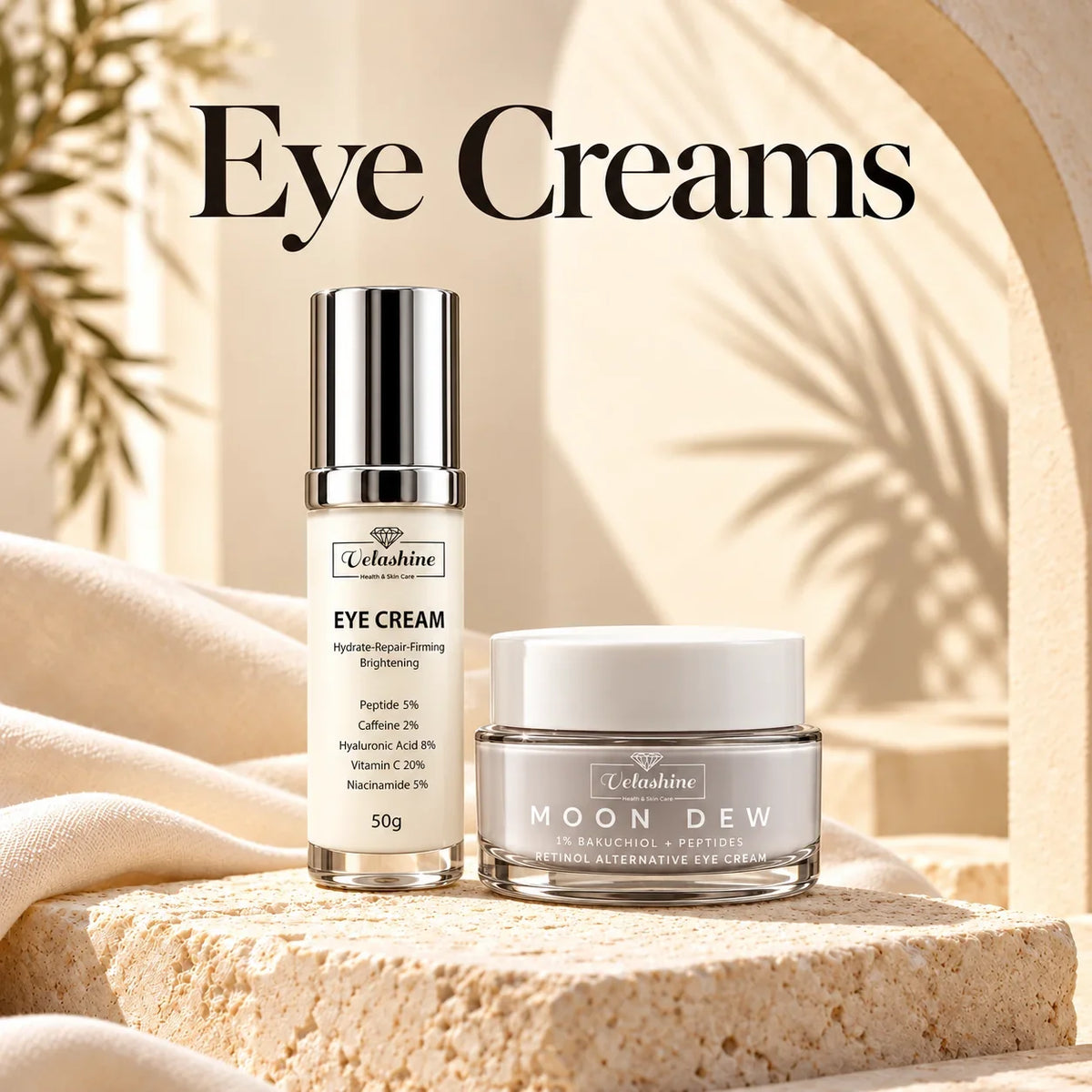 Velashine peptide and caffeine eye cream beside Moon Dew bakuchiol and peptide eye cream on a stone platform.